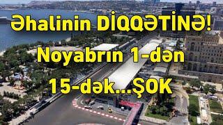 Əhalinin DİQQƏTİNƏ! Noyabrın 1-dən 15-dək...