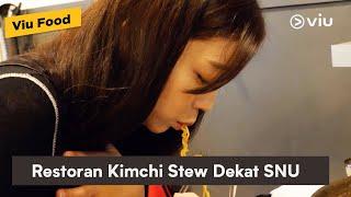 Rekomendasi Kimchi Stew Di Depan Universitas Seoul | Viu Food