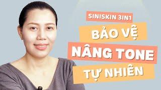 Review kem chống nắng nâng tone tự nhiên siniskin tiêu chí 3in1