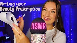 ASMR| Writing your beauty prescription consultation (whispered roleplay)