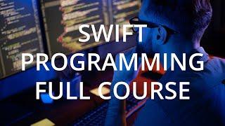 Swift Programming Tutorial  | FULL COURSE for Absolute Beginners (2024)