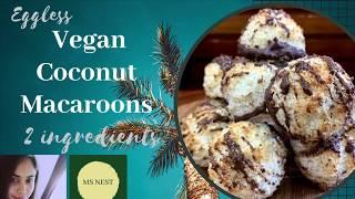 Vegan Coconut Macaroons By MS NEST.