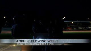 O'Rielly Chevrolet Game of the Week: Amphi vs. Flowing Wells High School