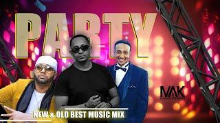 PARTY { DJ MAK ETHIOPIA } Part #17 - old & new best music mix