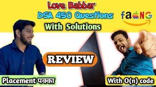 Love Babbar DSA 450 Questions with Solutions | Thank you @LoveBabbar Sir  | Review on DSA Sheet