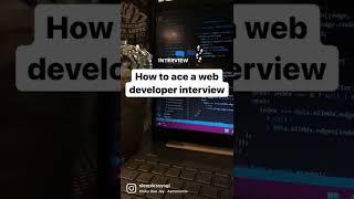 How to ace a web developer interview