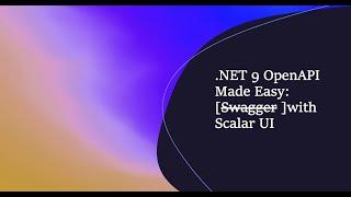 .NET 9 OpenAPI with Scalar UI