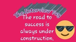 The Interview Tag