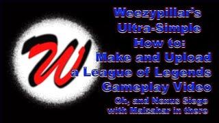 How to Make a League of Legends (or any) YouTube Video Quick and Easy