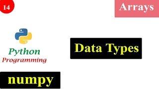 DataType in NumPy Library | Python Tutorials