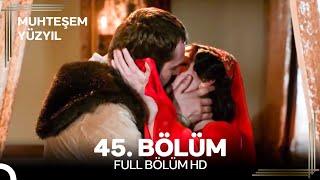 Muhteşem Yüzyıl 45. Bölüm #Yeniden