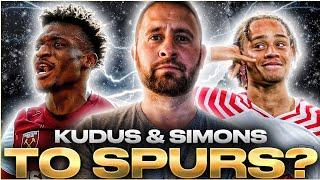 Kudus & Simons To Spurs? Are We Finally Going Big?