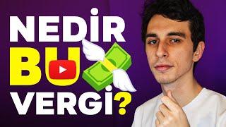 YOUTUBE VERGİSİNDEN KORKMAYIN! KİMLER VERGİ ÖDEYECEK? - Youtube Vergi Sistemi