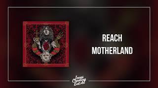 REACH - Motherland - HQ Audio