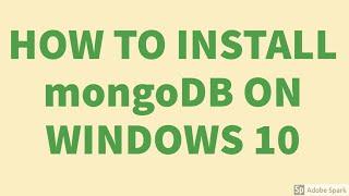 Install MongoDB | Step by Step How to download, install and run mongoDB on Windows 10