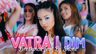 BRESKVICA X DJ SHONE  - VATRA I DIM (OFFICIAL VIDEO) || ALBUM TURBO i FOLK ||