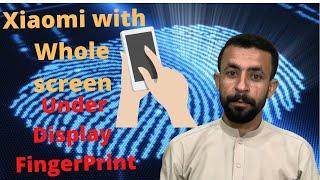 Tech Talk | Xiaomi With biggest under display fingerprint scanner | MZ Technical