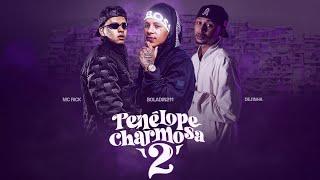 Boladin211, MC Rick, Dejinha - Penélope Charmosa (Prod. DJ All4din)