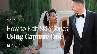 How to Edit Skin Tones Using Capture One