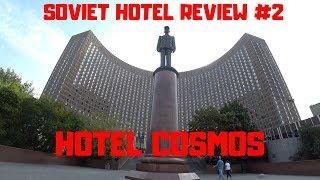 Soviet Hotel Review #2 Hotel Cosmos, Moscow