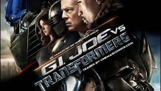 Why Transformers Live-Action Films are Popular/Good & GI Joe Live-Action Films are Bad/Unpopular