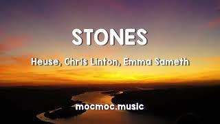 Heuse - Stones (lyrics) (feat.Chris Linton & Emma Sameth)