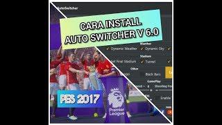 TAMPILAN EPIC PES 2017 WITH AUTO SWITCHER V6.0