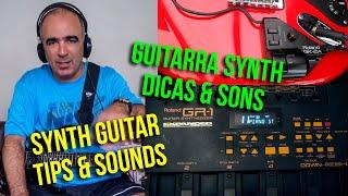 Synth Guitar Tips (English Subtitles) - Roland GR1 Dicas e demonstrações de timbres utilizáveis.