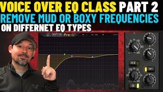 Removing Mud | EQ Class for Voice Over | Dialogue EQ | How To Remove mud and or boxy sounds.