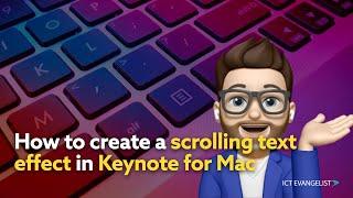 How to create a scrolling text effect in Keynote for Mac