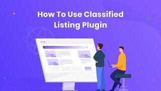 How to use Classified Listing WordPress Plugin by RadiusTheme