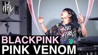 BLACKPINK -  Pink Venom  / HAL Drum Cover