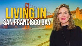 Living in San Francisco Bay Area PROS and CONS