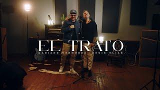 Denis Elias x Mariano Bermudez - El Trato (Video Oficial)