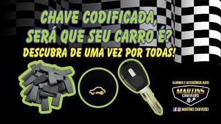 Como Saber se a Chave do seu carro é codificada? Descubra de uma vez por todas!