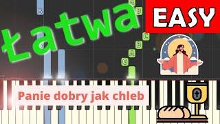  Panie dobry jak chleb - Piano Tutorial (łatwa wersja)  NUTY W OPISIE 