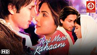 Teri Meri Kahaani - Superhit Hindi Full Romantic Movie- Shahid Kapoor- Priyanka Chopra | Neha Sharma