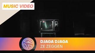 Djaga Djaga - Ze Zeggen (Prod. Esko)