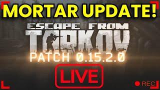 PATCH 15.2 TODAY! --- || [PvP] Escape From Tarkov Livestream