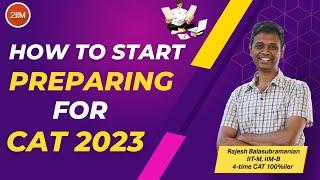 How To Start Preparing For CAT 2023 | 2IIM CAT Preparation | CAT 2023