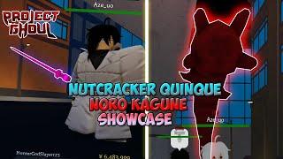 [PROJECT GHOUL] NUTCRACKER AND NORO SHOWCASE | NEW KAGUNE NEW QUINQUE!