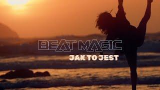 Beat Magic - Jak To Jest  (official video)