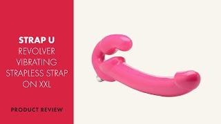 Strap U Revolver Vibrating Strapless Strap On XXL Review | PABO