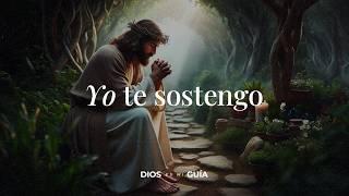 Tú no estás solo, yo jamas te abandonaré | Dios es mi Guía