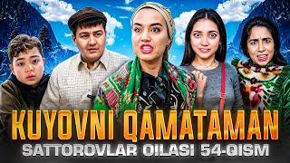 KUYOV QASAMYODI / SATTOROVLAR OILASI 54-QISM