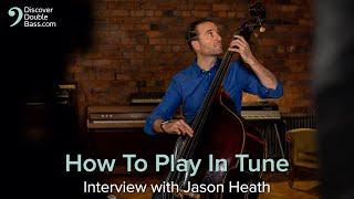 Essential Intonation Tips for Double Bassists - How to play in tune!