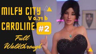 Milfy city (v 0.71b) || Caroline full walkthrough (part 2) +NEW UPDATE / Quest || Caroline storyline