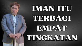 IMAN ITU TERBAGI EMPAT TINGKATAN