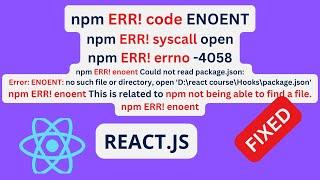 [React] npm ERR! code ENOENT syscall open error [Fixed]  | npm err! syscall lstat #infysky  #reactjs