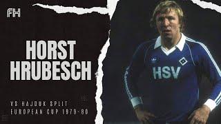 Horst Hrubesch ● Goal and Skills ● Hajduk Split 3-2 Hamburger SV ● European Cup 1979-80